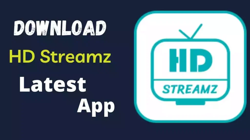 HD Streamz APK Download Latest Version